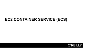 High Level Ec2 Container Service Concepts Ecs Deploying Docker Containers To Amazon Web Services Video