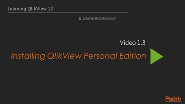 Installing Qlikview Personal Edition Learning Qlikview 12 Video