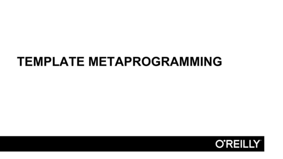 Template Metaprogramming Further Exploration Of C