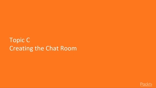 Creating The Chat Room Building Web Applications With