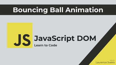Bouncing Ball Animation - Learn JavaScript - A Quick-Start Guide for  Beginners [Video]