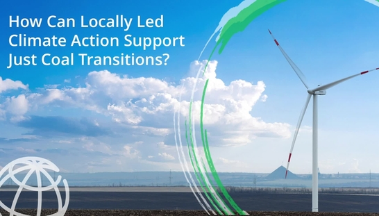 How Can Locally Led Climate Actions Support Just Transitions