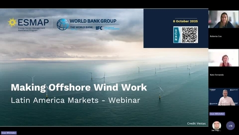 Thumbnail for ESMAP WEBINAR MAKING OFFSHORE WIND WORK – Latin America Markets October 8, 2025