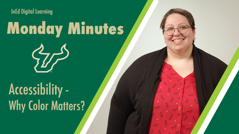 Thumbnail for entry Monday Minute - Accessibility - Why Color Matters?