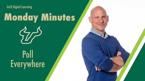 Thumbnail for Monday Minute - Poll Everywhere