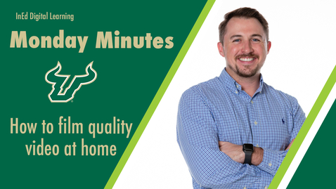Thumbnail for Monday Minute-How to film quality video at home