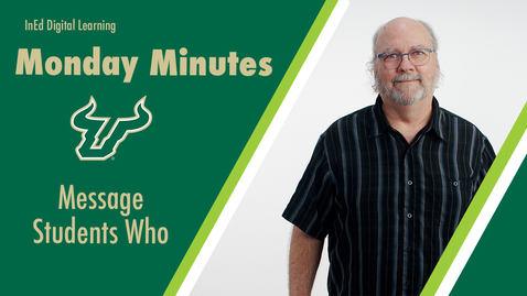 Thumbnail for Monday Minute - Message Students Who