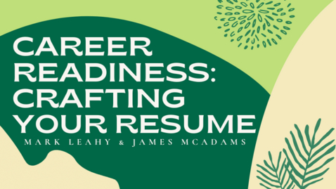 Thumbnail for Career Readiness: Crafting Your Resume Recording