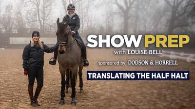 Show Prep with Louise Bell EP09 - Translating the Half Halt