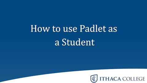 Thumbnail for entry How to use Padlet as a student