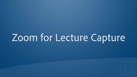 Thumbnail for entry Lecture Capture Tools: Zoom