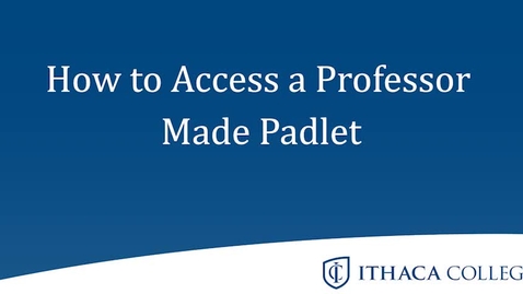 Thumbnail for How to get onto a professor-made Padlet and how to use it