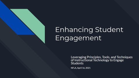 Thumbnail for entry Enhancing Student Engagement-NFLA-2021-04-16