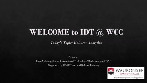 Thumbnail for entry IDT@WCC-Kaltura-Analytics-2022-11-16