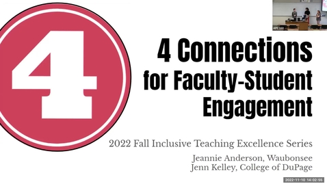 Thumbnail for entry Collaboration, Retention &amp; Success: 4 Connections - Key Practices for Engaging Students in the Classroom