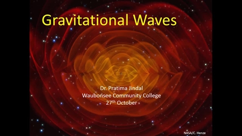 Thumbnail for Asset Earth - Dr. Pratima Jindal - Gravitational Waves