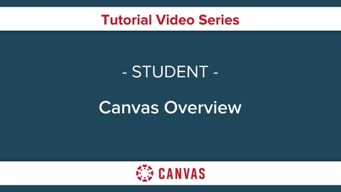 Thumbnail for Canvas Overview for Students