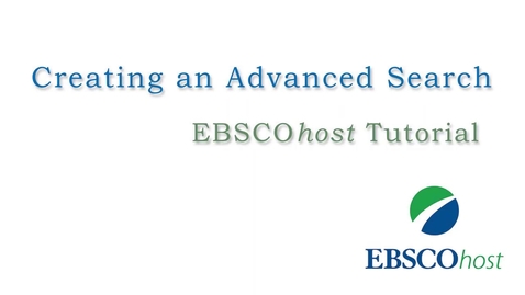 Thumbnail for entry EBSCOhost Advanced Searching - Tutorial