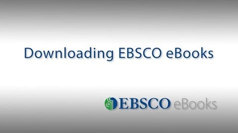 Thumbnail for entry Downloading EBSCO eBooks