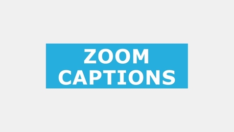 Thumbnail for entry Two Minute Tuesday: Zoom Live Captions