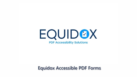 Thumbnail for entry Equidox Accessible PDF Forms