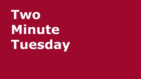 Thumbnail for entry Two Minute Tuesday: Microsoft Accessibility Checker