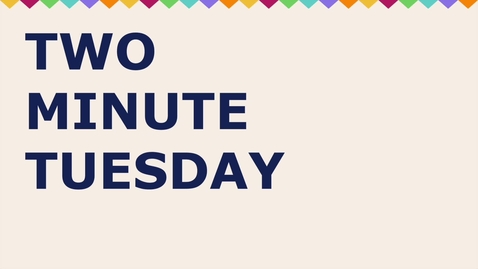 Thumbnail for Two Minute Tuesday: Latinx Heritage Month