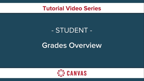 Thumbnail for Canvas: Grades Overview