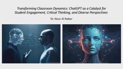 Thumbnail for Transforming Classroom Dynamics ChatGPT as a Catalyst for Student Engagement, Critical Thinking, and Diverse Perspectives