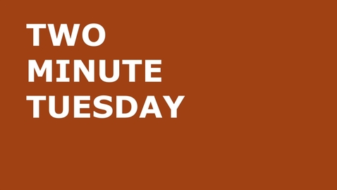 Thumbnail for Two Minute Tuesday: Be Thankful