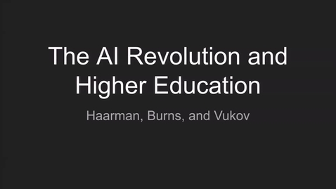 Thumbnail for entry Collaboration, Retention &amp; Success: The AI Revolution and Higher Education