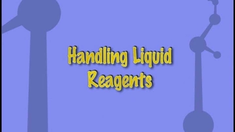 Thumbnail for Handling Liquid Reagents
