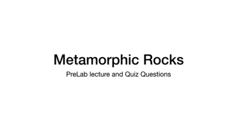 Thumbnail for entry MetamorphicRocks