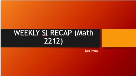 Thumbnail for entry Math 2212 Prof. Patreck Chikwanda Week 5 (02/14-02/20)