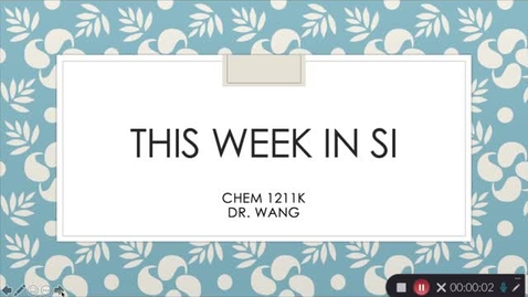 Thumbnail for entry CHEM 1211K Dr. Wang - Week 11 (03/29 - 04/02)