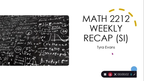 Thumbnail for entry Math 2212 Professor Chikwanda Week 2 (01/17-01/23)