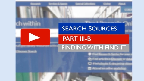 Thumbnail for Search Sources Part IIIB -- Finding it with Find-It