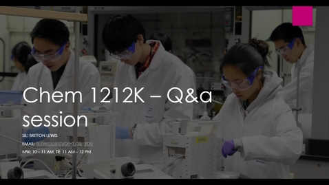Thumbnail for Chem 1212K Dr. Jiang Week 8 (3/8 - 3/12)