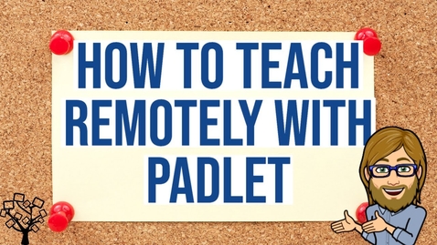 Thumbnail for How to Teach Remotely with Padlet
