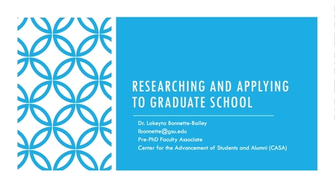 Thumbnail for Researching and Applying to Graduate School- CASA- narrated