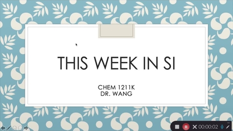 Thumbnail for entry CHEM 1211K Dr. Wang - Week 8 (03/01 - 03/05)