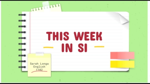 Thumbnail for This Week in SI-English 1102- Professor Brooks