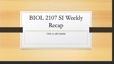 Thumbnail for entry BIOL 2107 SI Dr. Zhang week- (10/13-10/17)