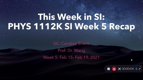 Thumbnail for entry PHYS 1112K Dr. Wang Week 5 (02/15-02/19)