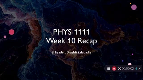 Thumbnail for PHYS 1111 Dr. Raghavan Week 10 (03/29-04/02)