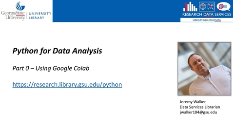 Thumbnail for entry Python &amp; Data 0 - Google Colab