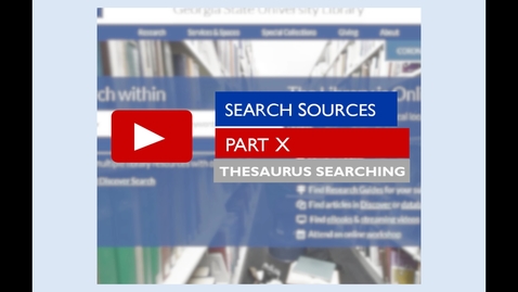 Thumbnail for entry Search Sources -- Part X -- Thesaurus Searching