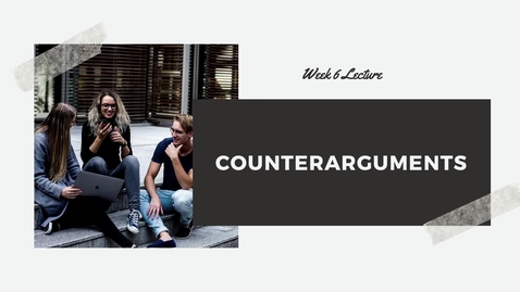 Thumbnail for Counterarguments Lecture &amp; Quiz