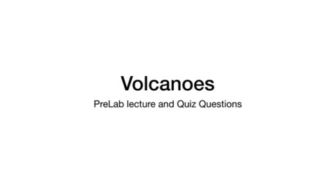 Thumbnail for Volc Prelab Video