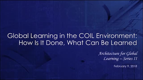 Thumbnail for entry Web Recording: Global Learning in the COIL Environment - How Is It Done, What Can Be Learned